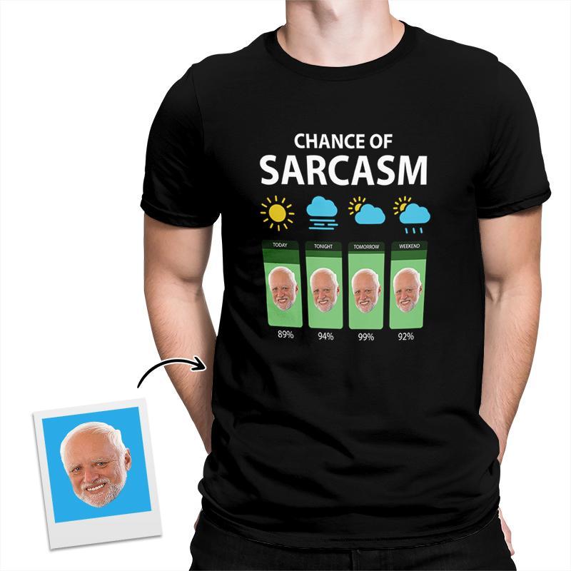 Chance Of Sarcasm With Weather Forecast Custom Face Funny All Over Print Tshirt | Birthday Gift | Personalized Funny All Over Print Tshirt - Thegiftio UK