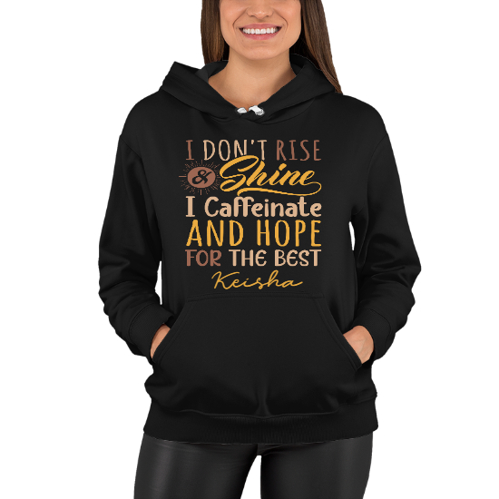Custom I Dont Rise And Shine Women Hoodie | Funny Gift | Personalized Name Women Hoodie | Seseable CA