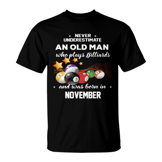 Custom Never Underestimate A Real Man Who Plays Billiards Tshirt | Birthday Gift For Gamer | Personalized Birthday Tshirt | Seseable UK