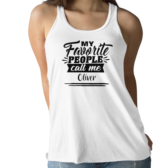 Custom Name My Favorite People Call Me Flowy Tank | Name Gift | Personalized Name Flowy Tank