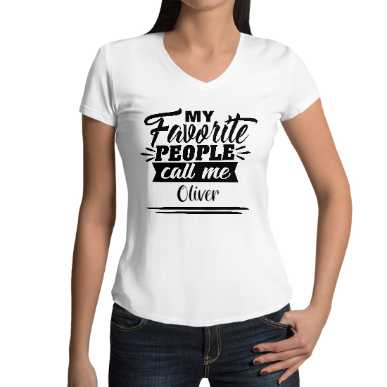 Custom Name My Favorite People Call Me Women Vneck Tshirt | Name Gift | Personalized Name Women Vneck Tshirt