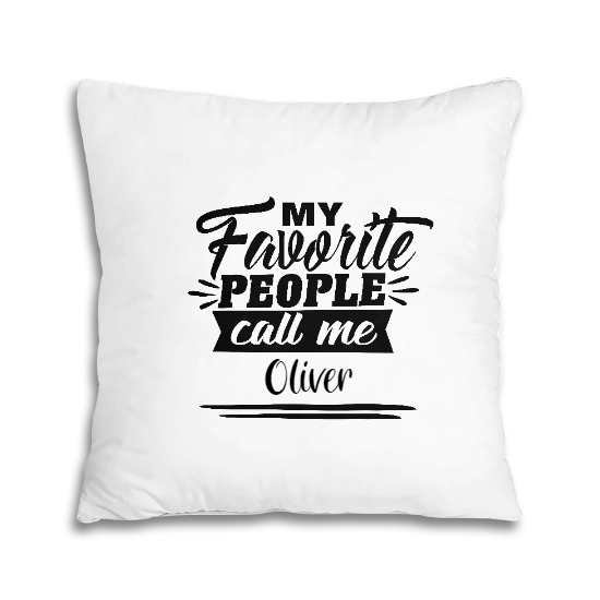 Custom Name My Favorite People Call Me Pillow | Name Gift | Personalized Name Pillow