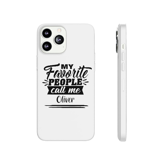 Custom Name My Favorite People Call Me Phonecase iPhone | Name Gift | Personalized Name Phonecase iPhone