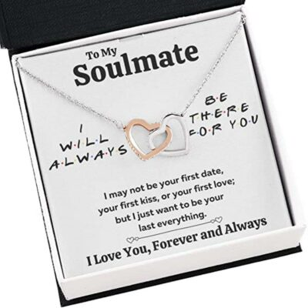 Girlfriend Necklace, Wife Necklace, To My Soulmate “There For You , Last Everything” Necklace Gift - Thegiftio UK