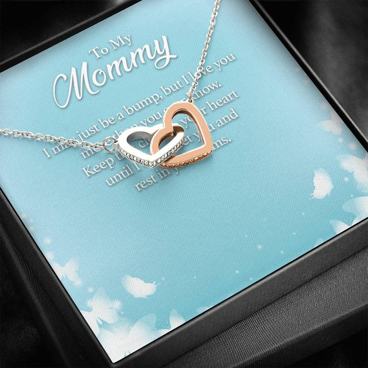 To My Mommy I May Just Be A Bump, But I Love You More Than You Ever Know - Interlocking Heart Necklac - Thegiftio
