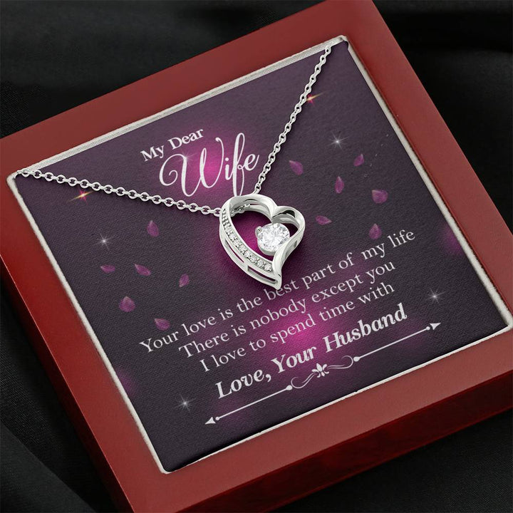 To My Wife - Your Love Is The Best Part Of My Life - Great Gift For Anniversary, Birthday, Valentines Day, Christmas Or Any Occasion - Forever Love Necklace