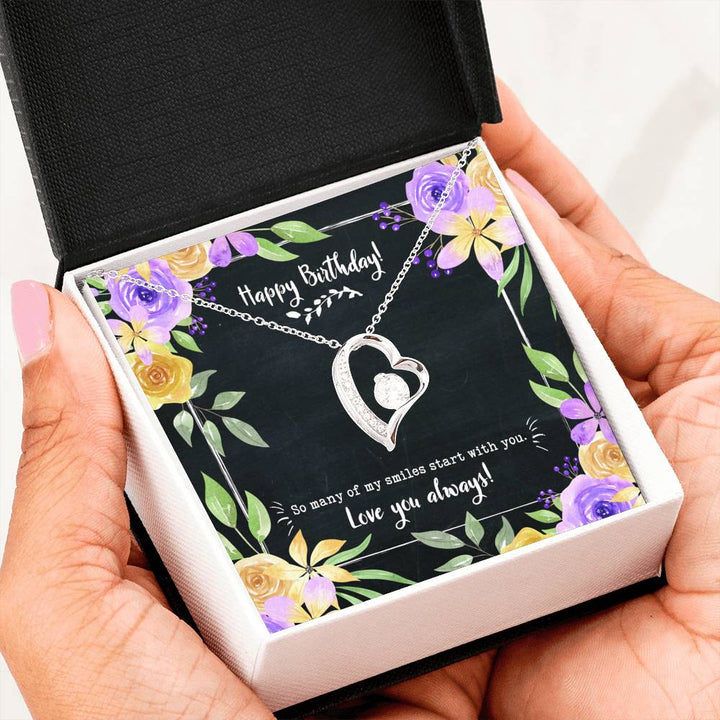 Forever Love Necklace - Happy Birthday! - So Many Of My Smiles Start With You! Love You Always - Necklace Birthday Gift - Thegiftio