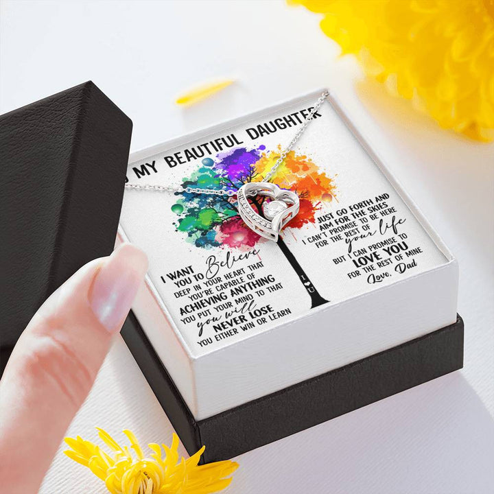 To My Daughter I Want You To Believe Deep In Your Heart Love Dad To Daughter Gift Forever Love Necklace - Thegiftio UK