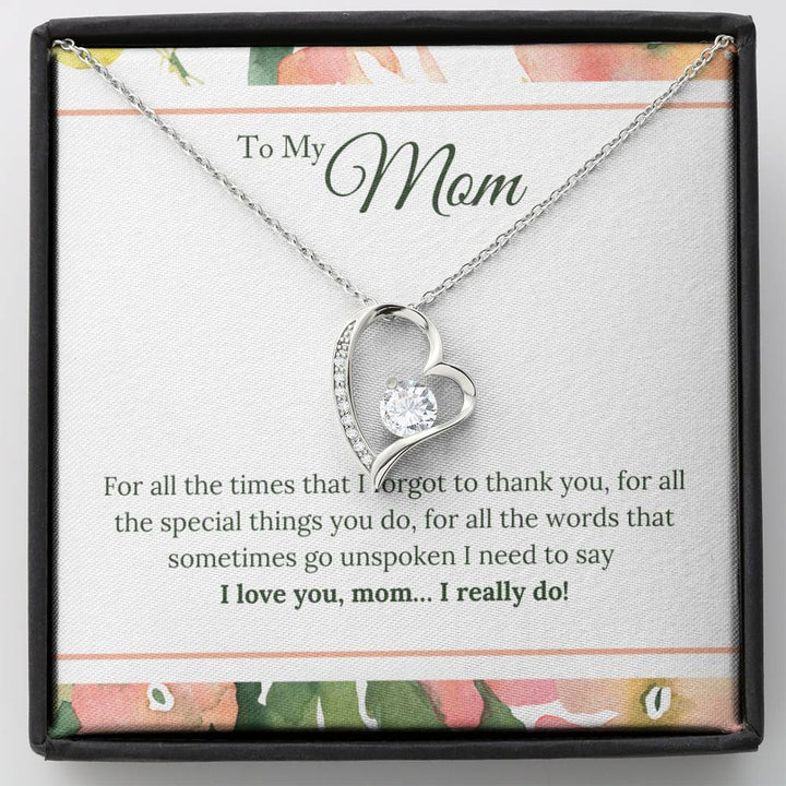 To My Mom - I Love You Mom...I Realy Do! - Forever Love Necklace - Thegiftio UK