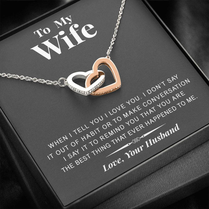 To My Wife - The Best Thing - Gift For Valentine, Birthday, Anniversary - Interlocking Heart Necklace - Thegiftio UK