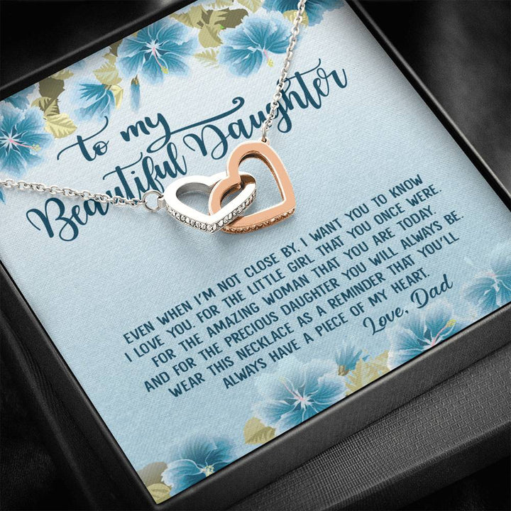To My Beautiful Daughter You’Ll Always Have A Piece Of My Heart Love Dad Interlocking Heart Necklace - Thegiftio UK