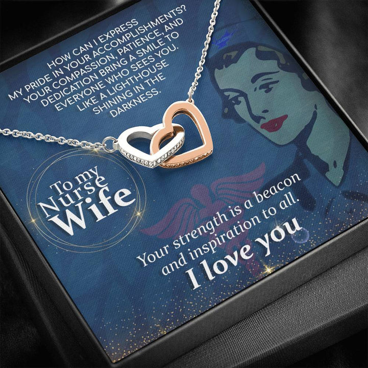 To My Nurse Wife - Your Strength Is A Beacon And Inspiration To All - Interlocking Heart Necklace - Thegiftio UK
