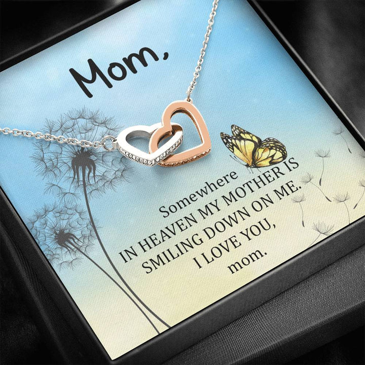 Mom - Some Where In Heaven My Mother Is Smiling Down On Me - Interlocking Heart Necklace - Thegiftio
