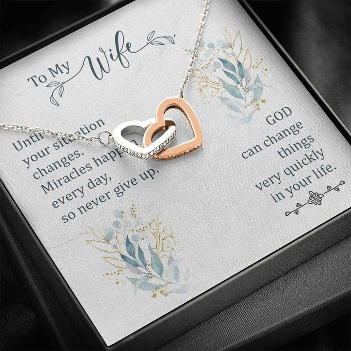 To My Wife - God Can Change Things Very Quickly In Your Life - Interlocking Heart Necklace - Thegiftio UK