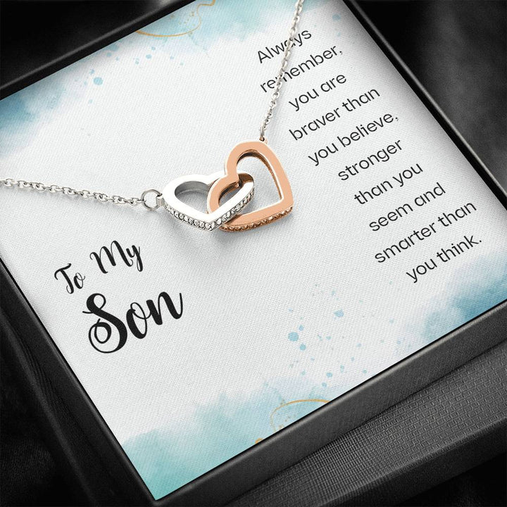 To My Son - Always Remember, You Are Braver Than You Believe Stronger Than You Seem And Smarter Than You Think - Interlocking Heart Necklace - Thegiftio UK
