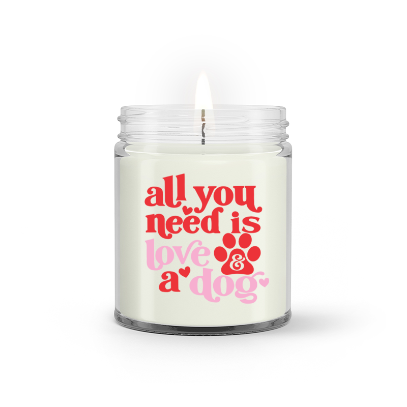All You Need Is Love And A Dog Mothers Day Gifts Dog Mom Candle | Seseable UK