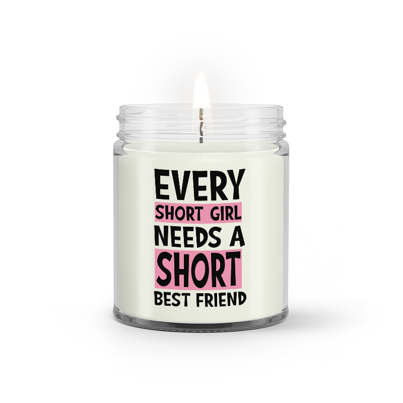 Every Short Girl Need A Short Bestfriend Mothers Day Gifts Dog Mom Candle | Seseable UK