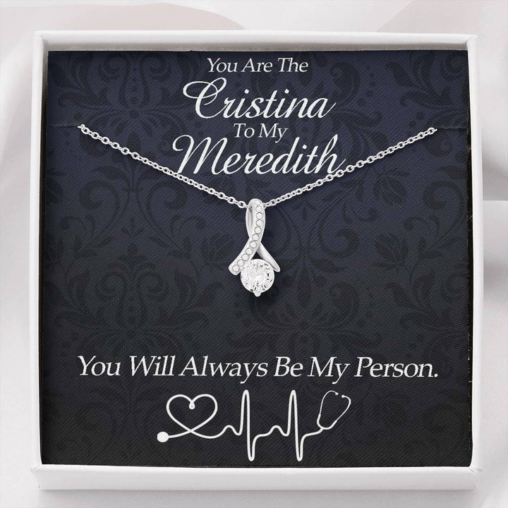 Best Friend Necklace Gift, You Are The Cristina To My Meredith, Grey's Anatomy Tv Show Quote, Best Friend Gift, Alluring Beauty Necklace | Seseable CA