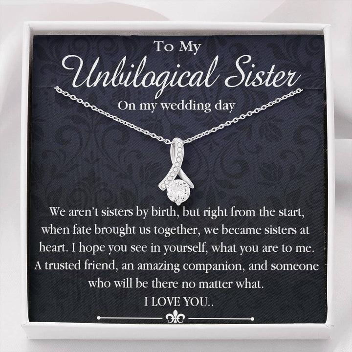 To My Unbiological Sister On My Wedding Day Gift Necklace, Best Friend Necklace, Wedding Gift, Alluring Beauty Necklace | Seseable CA